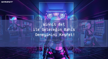 Winnit Bet ile Geleceğin Bahis Deneyimini Keşfet!